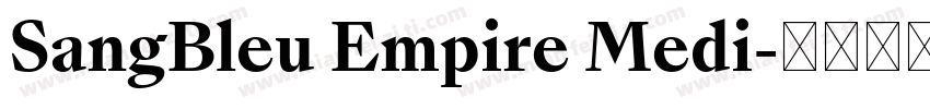 SangBleu Empire Medi字体转换